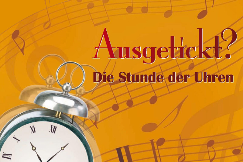 MuWo 2010 - Ausgetickt? Die Stunde der Uhren